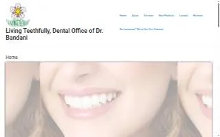 Living Teethfully, Dental Office of Dr. Bandani website