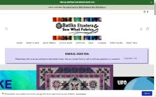 Batiks Etcetera & Sew What Fabrics website